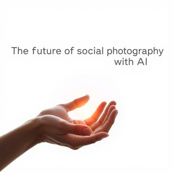The Future is Now: Embracing AI for Social Photography Success